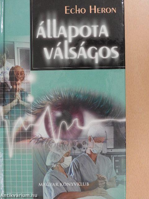 Állapota válságos