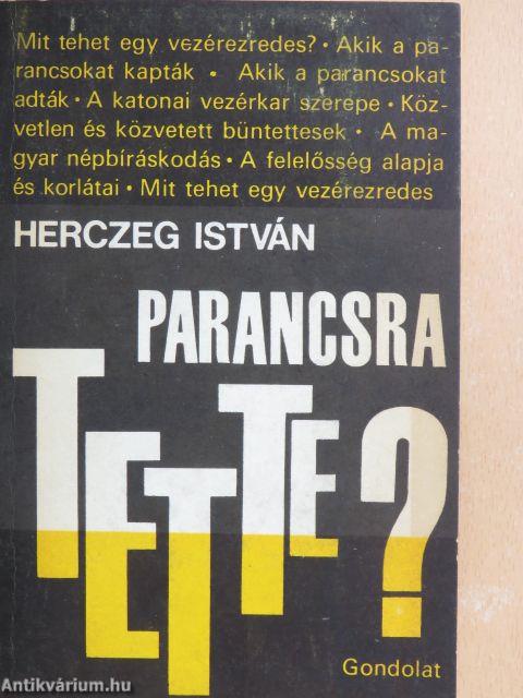 Parancsra tette?