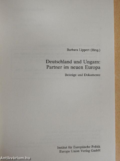 Deutschland und Ungarn: Partner im neuen Europa