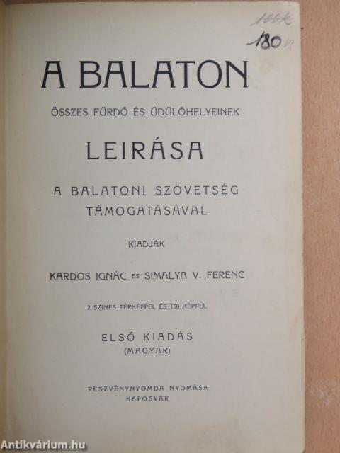 A Balaton összes fürdő és üdülőhelyeinek leirása