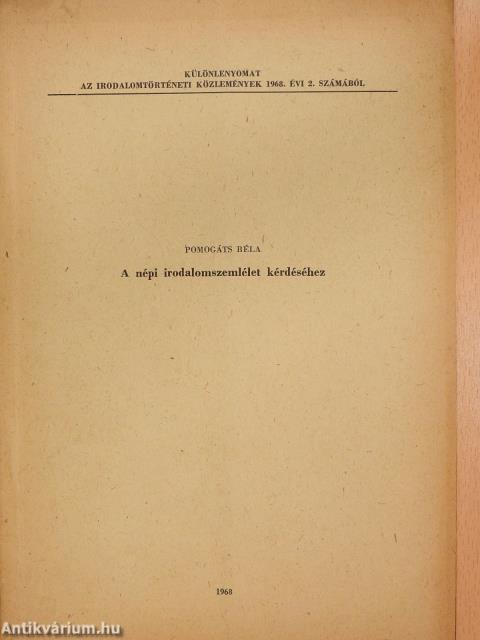 A népi irodalomszemlélet kérdéséhez (aláírt példány)