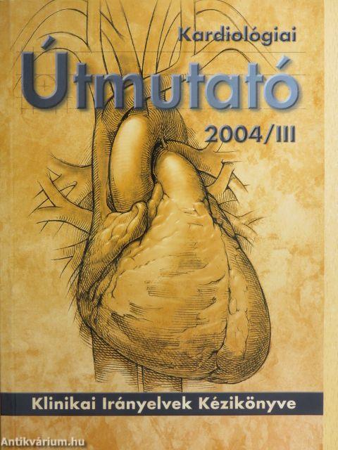 Kardiológiai Útmutató 2004/III.