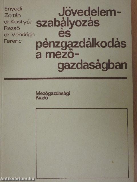 Jövedelemszabályozás és pénzgazdálkodás a mezőgazdaságban