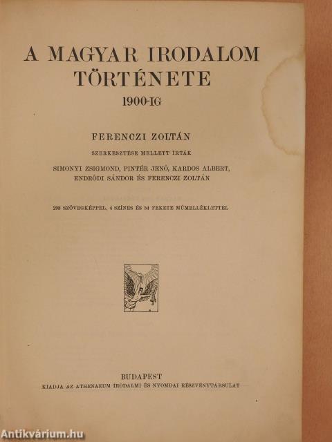 A magyar irodalom története 1900-ig (rossz állapotú)