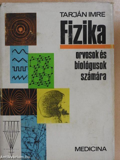 Fizika orvosok és biológusok számára