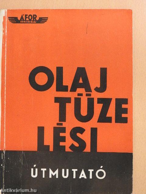 Olajtüzelési útmutató