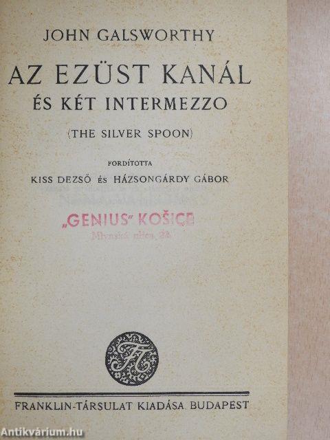 Az ezüst kanál és két intermezzo