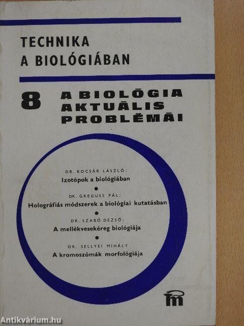 A biológia aktuális problémái 8.