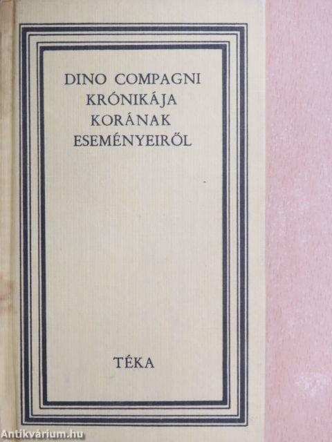 Dino Compagni krónikája korának eseményeiről
