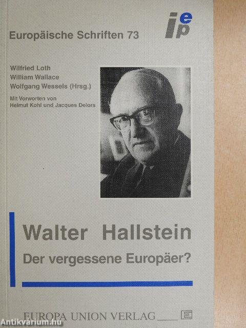 Walter Hallstein - Der vergessene Europäer?