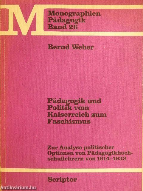 Pädagogik und Politik vom Kaiserreich zum Faschismus