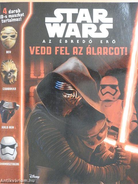 Star Wars: Az ébredő erő - Vedd fel az álarcot!