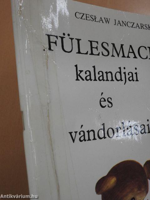 Fülesmackó kalandjai és vándorlásai