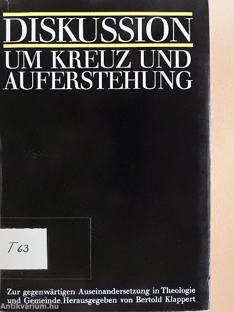 Diskussion um Kreuz und Auferstehung