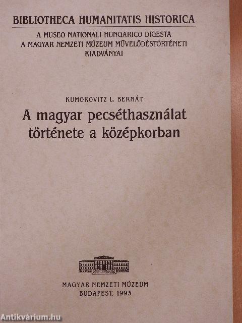 A magyar pecséthasználat története a középkorban