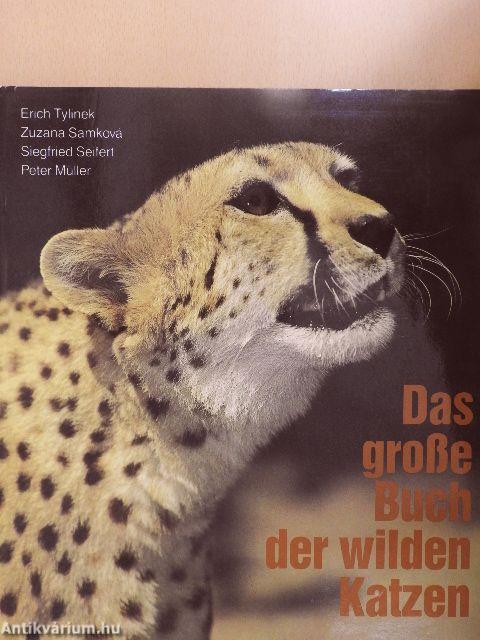 Das große Buch der wilden Katzen