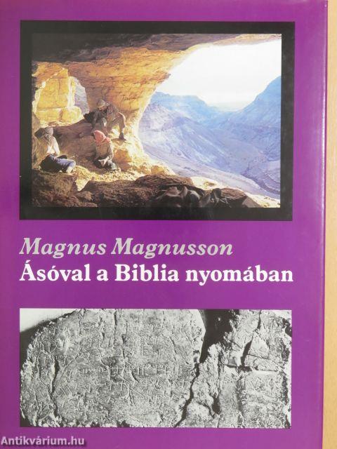 Ásóval a Biblia nyomában