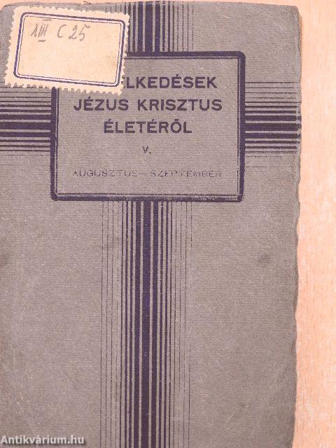 Elmélkedések Jézus Krisztus életéről V. (töredék)