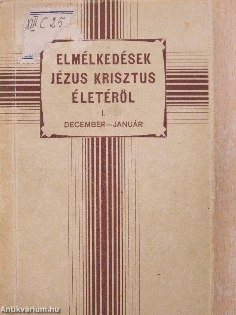 Elmélkedések Jézus Krisztus életéről I. (töredék)