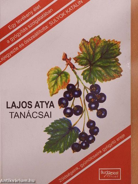 Lajos atya tanácsai