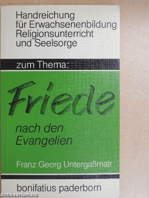 Zum Thema "Friede" nach den Evangelien