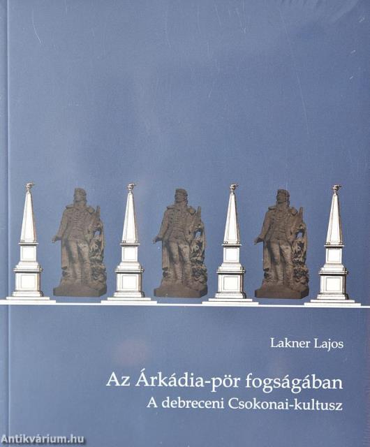 Az Árkádia-pör fogságában. A debreceni Csokonai-kultusz