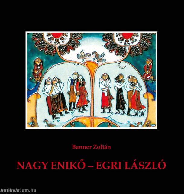 Nagy Enikő - Egri László