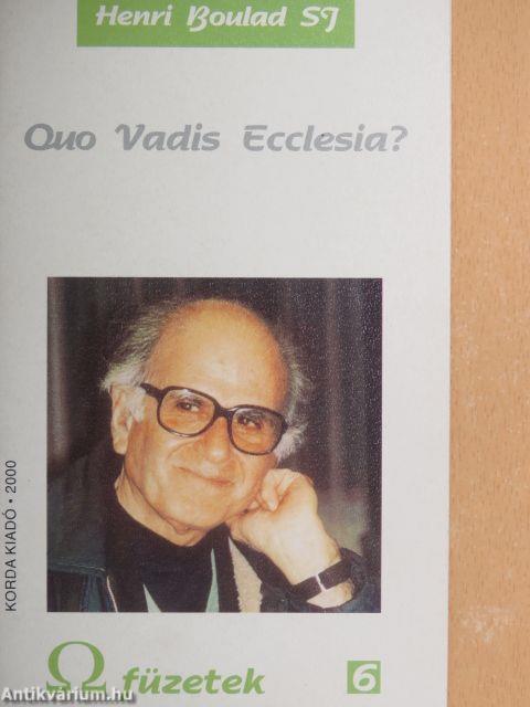 Quo Vadis Ecclesia?