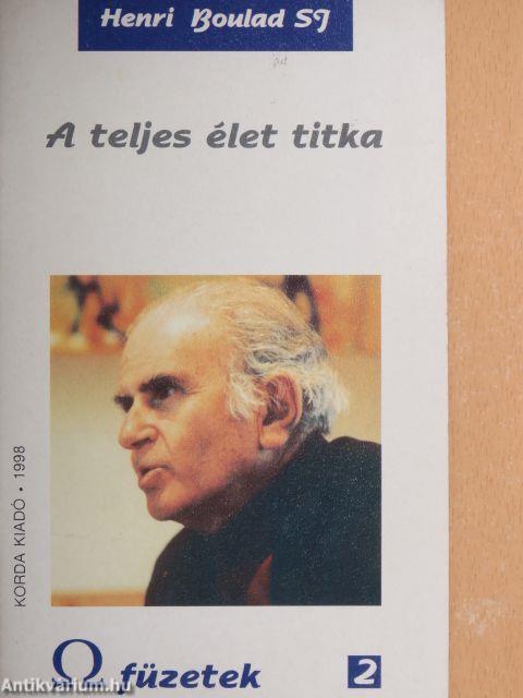 A teljes élet titka