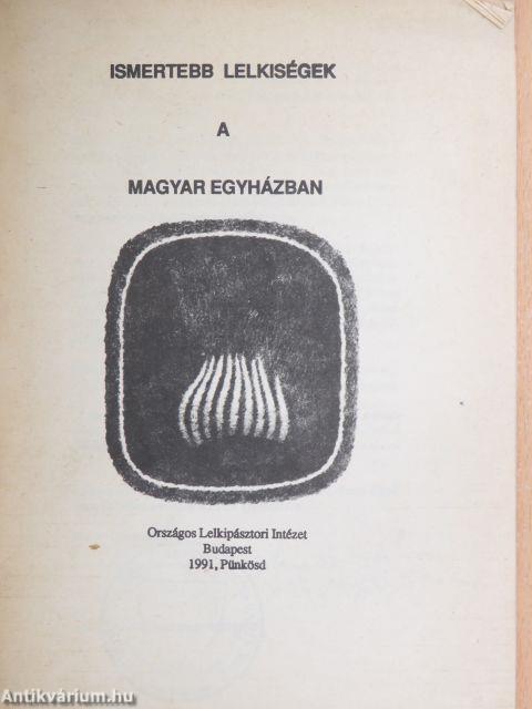 Ismertebb lelkiségek a magyar Egyházban