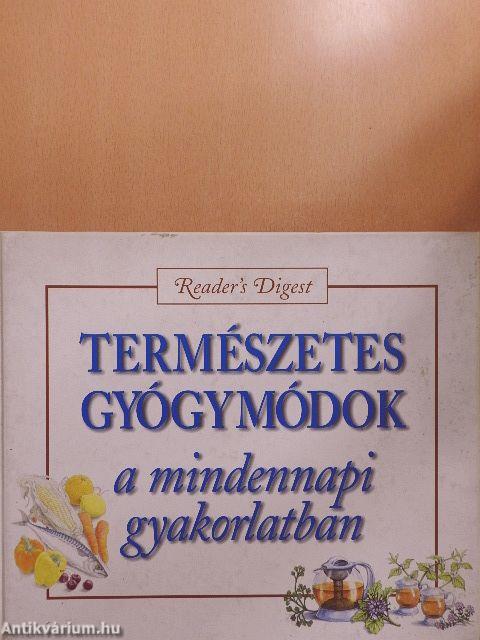 Természetes gyógymódok a mindennapi gyakorlatban