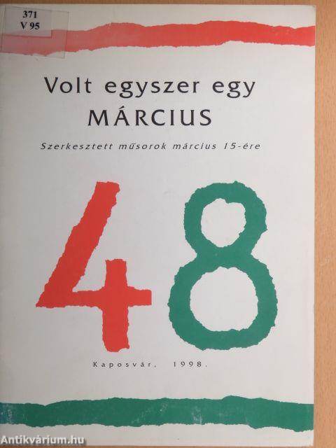 Volt egyszer egy MÁRCIUS