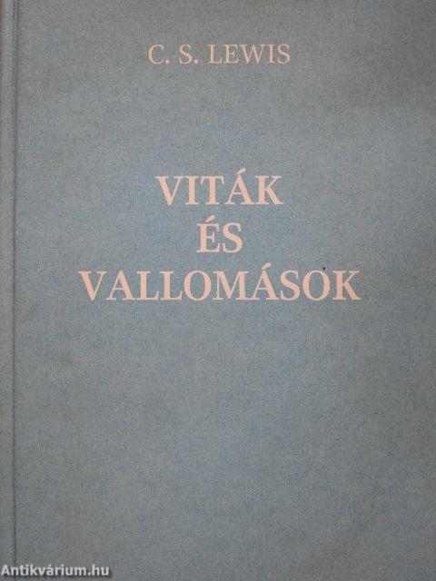 Viták és vallomások