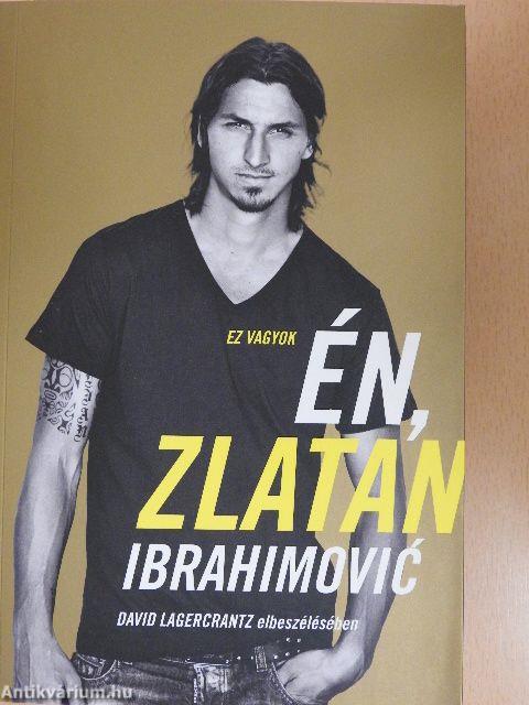 Ez vagyok én, Zlatan Ibrahimovic