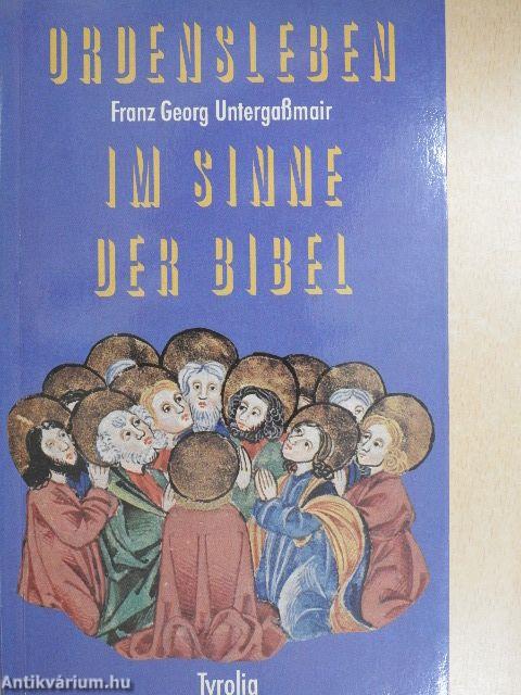 Ordensleben im Sinne der Bibel