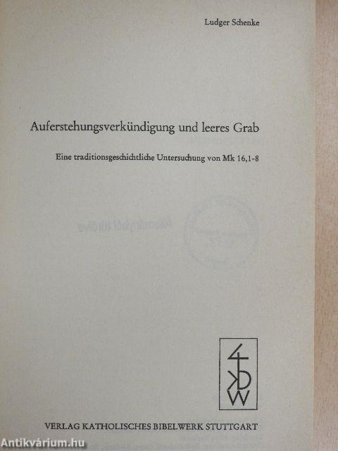 Auferstehungsverkündigung und leeres Grab