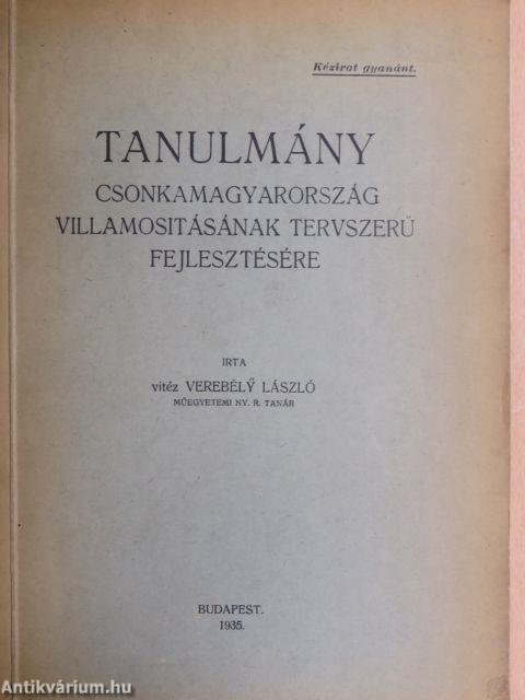 Tanulmány Csonkamagyarország villamositásának tervszerű fejlesztésére