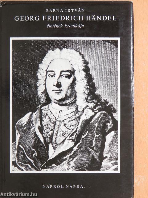 Georg Friedrich Händel életének krónikája