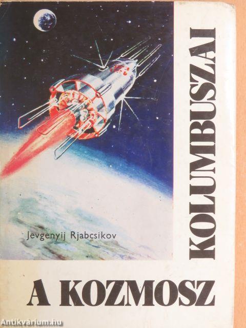 A kozmosz Kolumbuszai