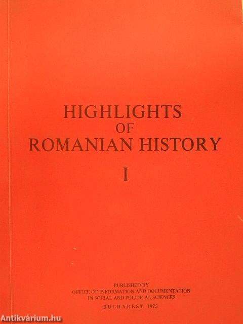 Highlights of Romanian History I.