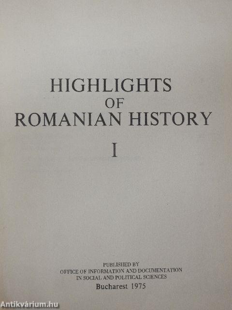 Highlights of Romanian History I.