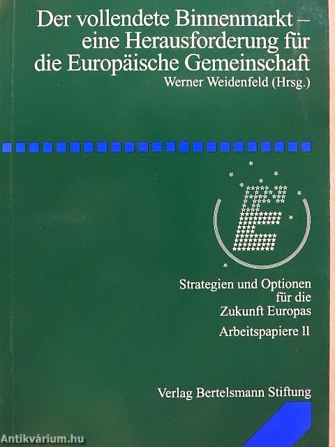 Der vollendete Binnenmarkt - eine Herausforderung für die Europäische Gemeinschaft