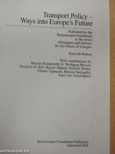 Transport Policy - Ways into Europe's Future