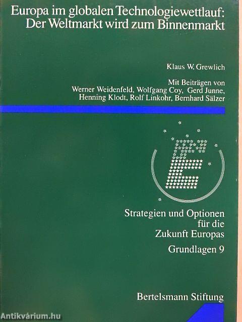 Europa im globalen Technologiewettlauf: Der Weltmarkt wird zum Binnenmarkt