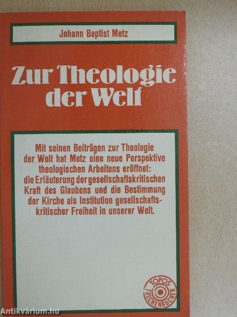 Zur Theologie der Welt