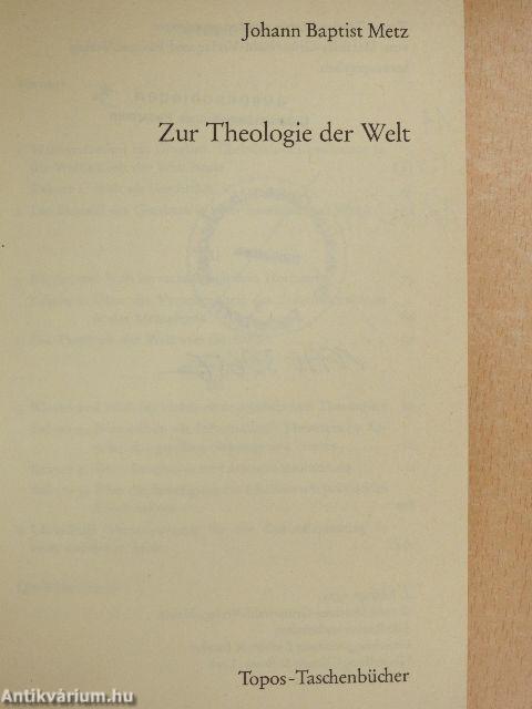 Zur Theologie der Welt