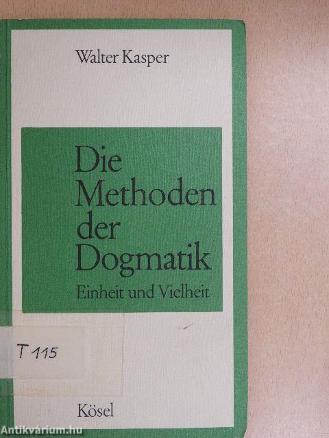 Die Methoden der Dogmatik