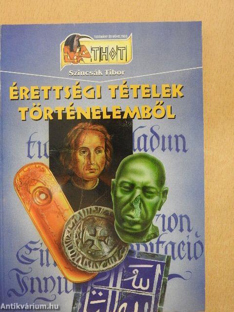 Érettségi tételek történelemből