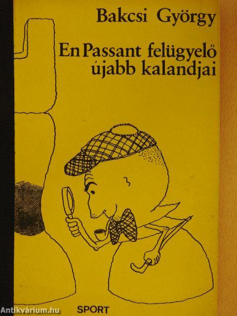 En Passant felügyelő újabb kalandjai