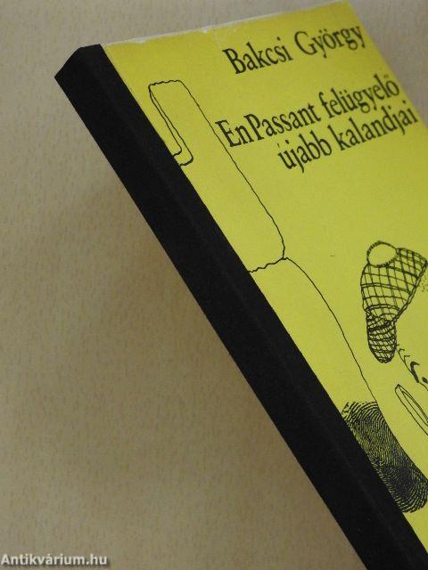 En Passant felügyelő újabb kalandjai